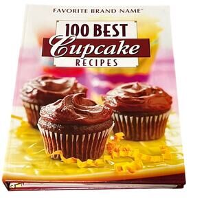 Favorite Brand Name 100 Best Cupcake Recipes Cookbook